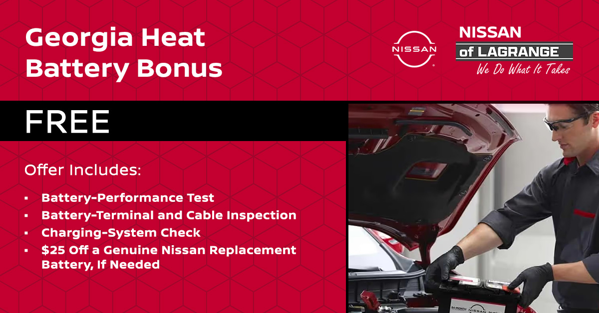 Georgia Heat Battery Bonus, Free Battery Test at Nissan of LaGrange