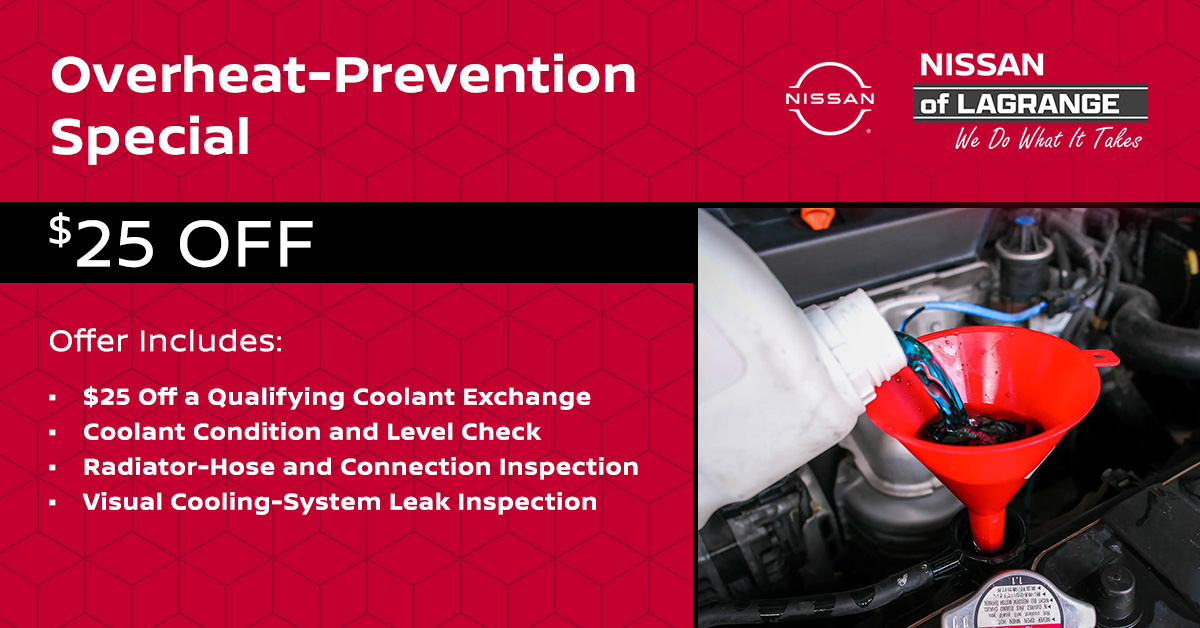 Overheat-Prevention Special, $25 Off a Qualifying Coolant Exchange at Nissan of LaGrange